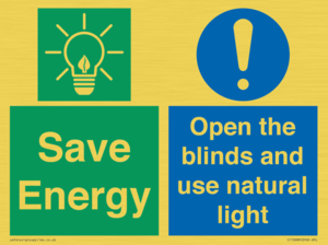 Save Energy open the blinds and use natural light